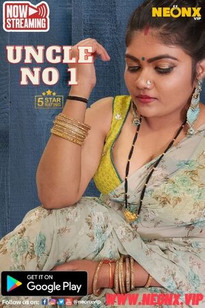 Uncle No. 1 (2023) Hindi Neonx ShortFilm full movie download